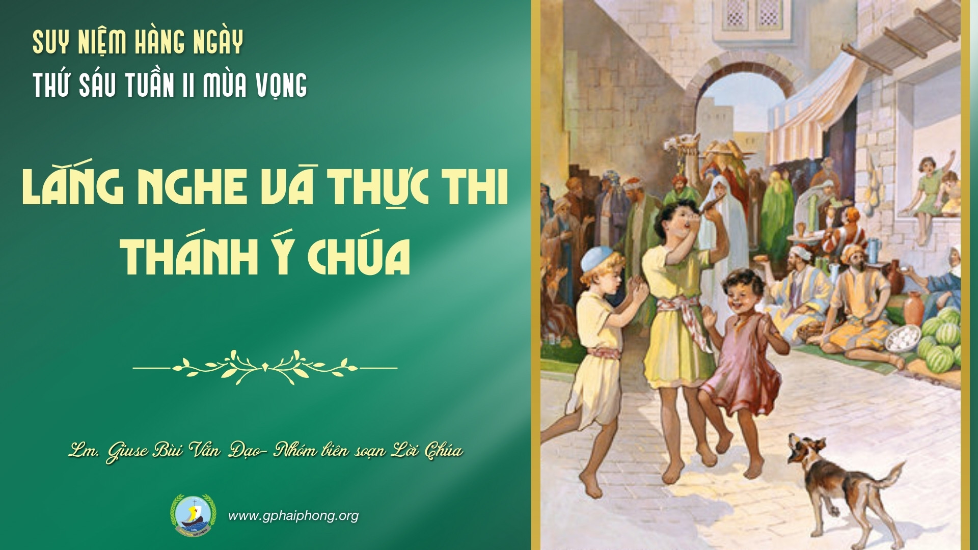 Suy Niệm Lời Chúa Hàng Ngày | Thứ Sáu Tuần II Mùa vọng